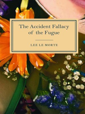 cover image of The Accident Fallacy of the Fugue